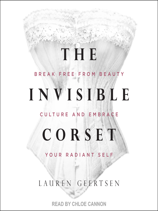 Title details for The Invisible Corset by Lauren Geertsen - Available